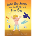 Little Boy Jonny and the Wild and Free Day - Hardcover
