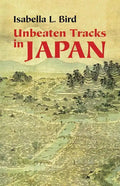 Unbeaten Tracks in Japan - Paperback