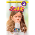 Anxiety: Understand Your Mind and Body (Engaging Readers, Level 3) - Hardcover