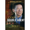 God's Double Agent: The True Story of a Chinese Christian's Fight for Freedom - Paperback