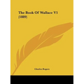 The Book Of Wallace V1 (1889) - Paperback