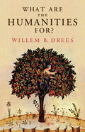 What Are the Humanities For? - Hardcover