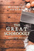 The Great Schmoogle Dessert Book - Paperback