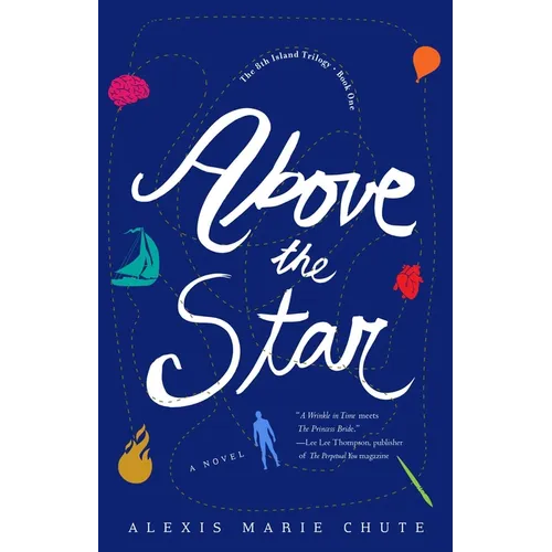 Above the Star: The 8th Island Trilogy, Book 1, a Novel - Paperback