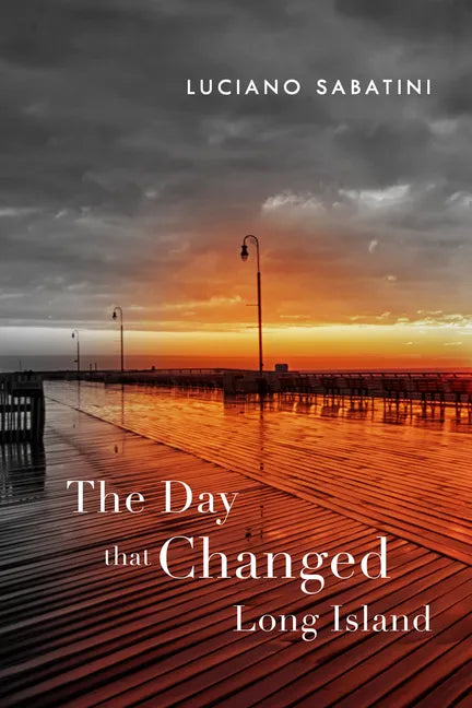 The Day That Changed Long Island - Paperback