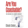 Are You Coachable?: The Science of a Growth Mindset - Paperback