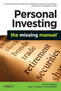 Personal Investing: The Missing Manual - Paperback