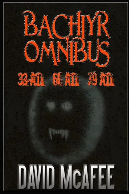 Bachiyr Omnibus (Books 1-3) - Paperback