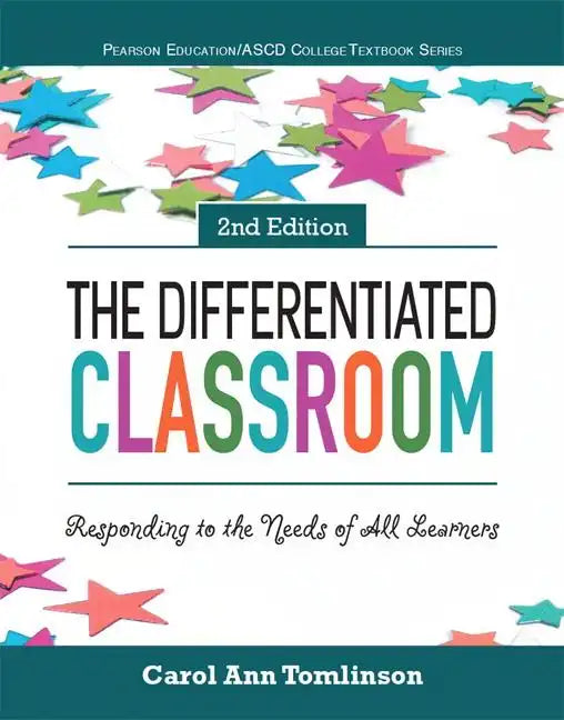 The Differentiated Classroom: Responding to the Needs of All Learners - Paperback