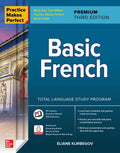 Practice Makes Perfect: Basic French, Premium Third Edition - Paperback