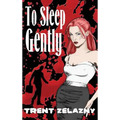 To Sleep Gently - Hardcover