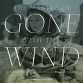 The Making of Gone with the Wind - Hardcover