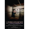 The Russia-Ukraine War from an African Perspective: Special Operations in the Age of Technoscientific Futurism - Paperback