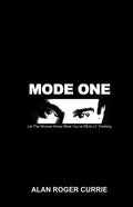 Mode One: Let the Women Know What You're Really Thinking - Paperback