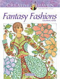 Creative Haven Fantasy Fashions Coloring Book - Paperback