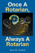 Once a Rotarian, Always a Rotarian - Paperback