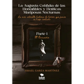 La Augusta Cofradía de las Honorables y Heroicas Mariposas Nocturnas - Primera parte: El Ensueño - Paperback