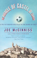 The Miracle of Castel Di Sangro: A Tale of Passion and Folly in the Heart of Italy - Paperback