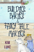 Builders, Bakers and Fairy Tale Makers - Paperback
