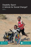 Disability Sport: A Vehicle for Social Change? - Paperback