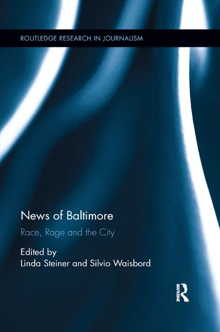 News of Baltimore: Race, Rage and the City - Paperback