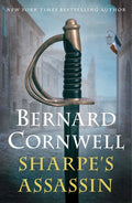 Sharpe's Assassin: Richard Sharpe and the Occupation of Paris, 1815 - Hardcover