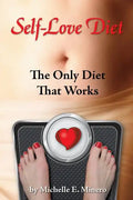 Self-Love Diet: : The Only Diet That Works - Paperback