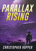 Parallax Rising (Infinita Book 2) - Hardcover