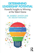 Determining Leadership Potential: Powerful Insights to Winning at the Talent Game - Paperback