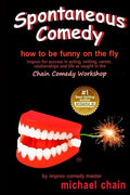 Spontaneous Comedy: How to be funny on the fly - Paperback