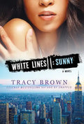 White Lines II: Sunny - Paperback