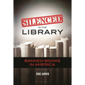 Silenced in the Library: Banned Books in America - Paperback
