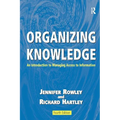 Organizing Knowledge: An Introduction to Managing Access to Information - Paperback
