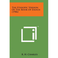 The Ethiopic Version of the Book of Enoch (1906) - Paperback