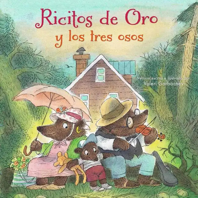 Ricitos de Oro Y Los Tres Osos: (Spanish Edition) - Paperback