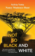 Not so Black and White - Paperback