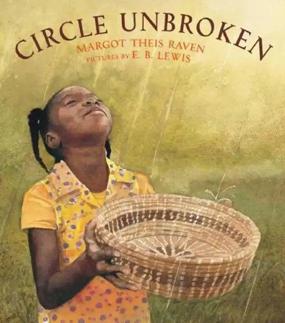 Circle Unbroken: A Story of a Basket and Its People - Paperback
