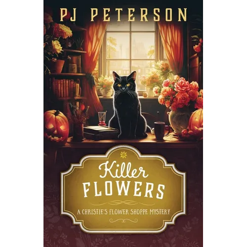 Killer Flowers: A Christie's Flower Shoppe Mystery: A Christie's Flower Shoppe - Paperback