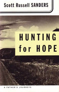 Hunting for Hope: A Father's Journeys - Paperback
