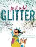 Just Add Glitter - Hardcover