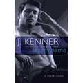 Say My Name: A Stark Novel - Paperback