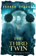 The Third Twin: A Dark Psychological Thriller - Paperback