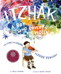 Itzhak: A Boy Who Loved the Violin - Hardcover