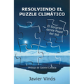 Resolviendo el puzzle climático: El sorprendente papel del sol - Paperback