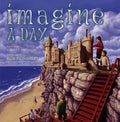 Imagine a Day - Hardcover