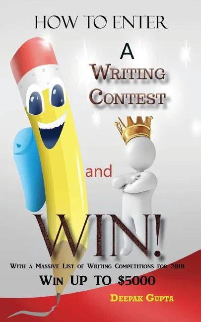 How to Enter a Writing Contest and Win! - Paperback