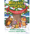 Wallace and Grace and the Gift Thief - Paperback