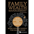 Family Wealth Management: Seven Imperatives for Successful Investing (Second Edition) - Hardcover