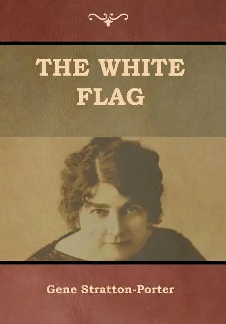 The White Flag - Hardcover