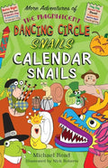 The Magnificent Dancing Circle Snails. Calendar Snails! - Paperback